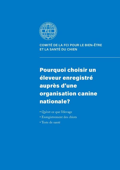 Fci pourquoi choisir un éleveur enregistre auprès d une ocn 001